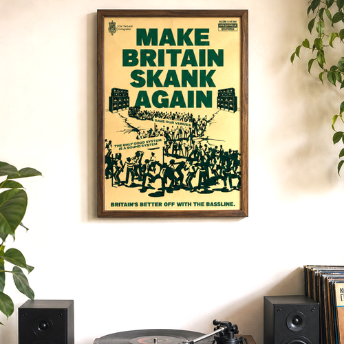 A3 Make Britain Skank Again Poster