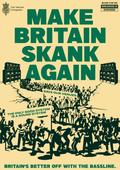 A3 Make Britain Skank Again Poster